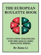 the european roulette book: innovative strategies for the single zero roulette wheel (en Inglés)