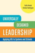 Universally Designed Leadership: Applying UDL to Systems and Schools (en Inglés)