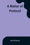 A Matter of Protocol (en Inglés)