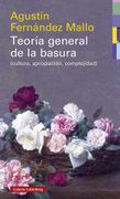 Teoria General de la Basura - Rustega (Cultura, Apropiacion, Complejidad)