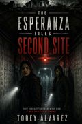 THE ESPERANZA FILES. SECOND SITE