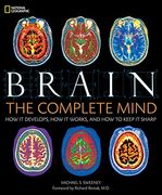 Brain: The Complete Mind: How it Develops, how it Works, and how to Keep it Sharp (en Inglés)