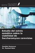 Estudio del estrés osmótico sobre la viabilidad de Saccharomyces cerevisiae