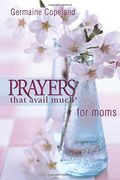 Prayers That Avail Much for Moms (Pocket Edition) (en Inglés)