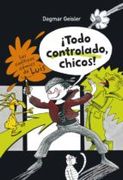 todo controlado, chicos !