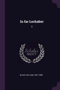 In far Lochaber: 3 (en Inglés)