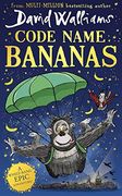 Code Name Bananas: The Hilarious and Epic new Children’S Book From Multi-Million Bestselling Author David Walliams (en Inglés)