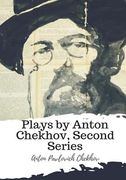 Plays by Anton Chekhov, Second Series (en Inglés)