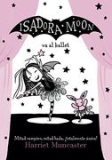 Isadora Moon 4 - Isadora Moon va al ballet (in Spanish)