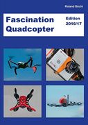 Fascination Quadcopter: Edition 2016 (en Inglés)