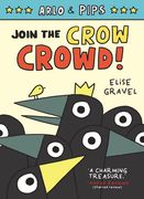 Arlo & Pips #2: Join the Crow Crowd! (en Inglés)