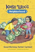 Good Morning, Farmer Carmen! (Katie Woo's Neighborhood) (en Inglés)