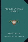 memoir of jared sparks (en Inglés)