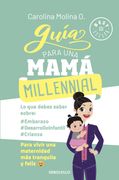 GUIA PARA UNA MAMA MILLENNIAL