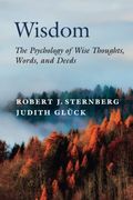 Wisdom: The Psychology of Wise Thoughts, Words, and Deeds (en Inglés)