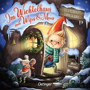 Im Wichtelhaus mit Wips und Maus (en Alemán)