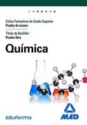 Química Para el Acceso a Ciclos Formativos de Grado Superior Prueba de Acceso Título de Grado en Educación Secundaria Prueba Libre