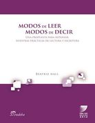 Modos de Leer Modos de Decir una Propuesta Para Repensar Nuestras Practicas de Lectura y Escritura