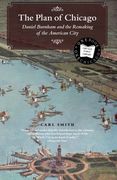 the plan of chicago,daniel burnham and the remaking of the american city (en Inglés)
