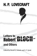 Letters to Robert Bloch and Others 