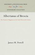 Albertanus of Brescia: The Pursuit of Happiness in the Early Thirteenth Century (The Middle Ages Series) (en Inglés)