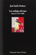 Los trabajos del mar: Poesía IV 1979 - 1989