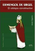 Ermengol de Urgel. El Obispo Constructor (Santos y Santas 279)