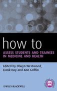 How To Assess Students And Trainees In Medicine And Health