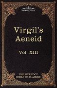aeneid: the five foot shelf of classics, vol. xiii (in 51 volumes) (en Inglés)