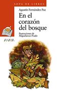en el corazon del bosque/ at the heart of the forest