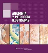 Anatomia y patologia ilustradas