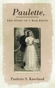 Paulette, the Story of a War Bride - Kneeland, Paulette S. - G2 Rights