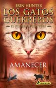 Amanecer / Gatos Guerreros. El Poder de los Tres 6