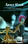 Space Wash: A crazy, cosmic adventure (en Inglés)