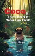 Coco and the Poachers of Manas Tiger Forest (en Inglés)