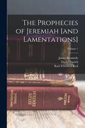 The Prophecies of Jeremiah [And Lamentations]; Volume 1 de Karl Friedrich Keil(Legare Street pr) (en Inglés)