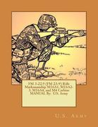 FM 3-22.9 (FM 23-9) Rifle Marksmanship M16A1, M16A2-3, M16A4, and M4 Carbine MANUAL By: U.S. Army (en Inglés)