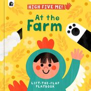 At the Farm: A Lift-The-Flap Playbook (en Inglés)