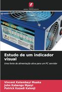 Estudo de um Indicador Visual: Uma Fonte de Alimentação Ativa Para um pc Servidor