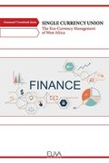 Single Currency Union: The Eco-Currency Management of West Africa (en Inglés)