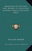 memorials of the late mrs. barber, of longford academy, near gloucester (1822)