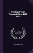 Catalog of Saint Thomas College 1928-1932 (en Inglés)