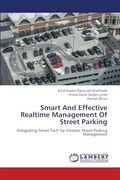 Smart and Effective Realtime Management of Street Parking (en Inglés)