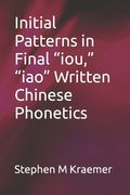 Initial Patterns in Final iou, iao Written Chinese Phonetics (en Inglés)
