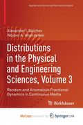Distributions in the Physical and Engineering Sciences, Volume 3 (en Inglés)