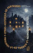La sombra en la ventana y otras historias de fantasmas. Nueva traducción al español