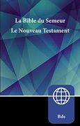Semeur, French new Testament, Paperback: La Bible du Semeur Nouveau Testament (en Francés)