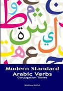 Modern Standard Arabic Verbs: Conjugation Tables (en Inglés)