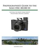 Photographer's Guide to the Sony Rx100 iii 