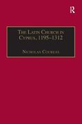 The Latin Church in Cyprus, 1195-1312 (en Inglés)